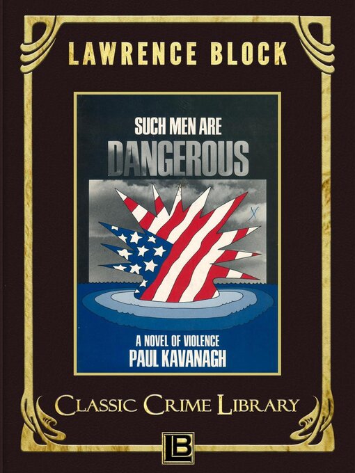 Title details for Such Men Are Dangerous by Lawrence Block - Available
